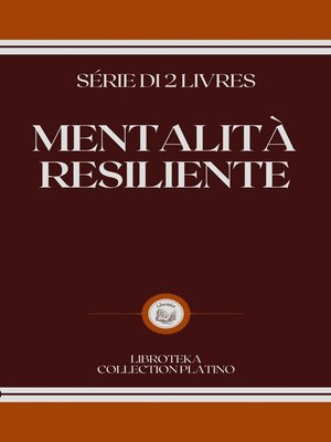 cover image of MENTALITÀ RESILIENTE